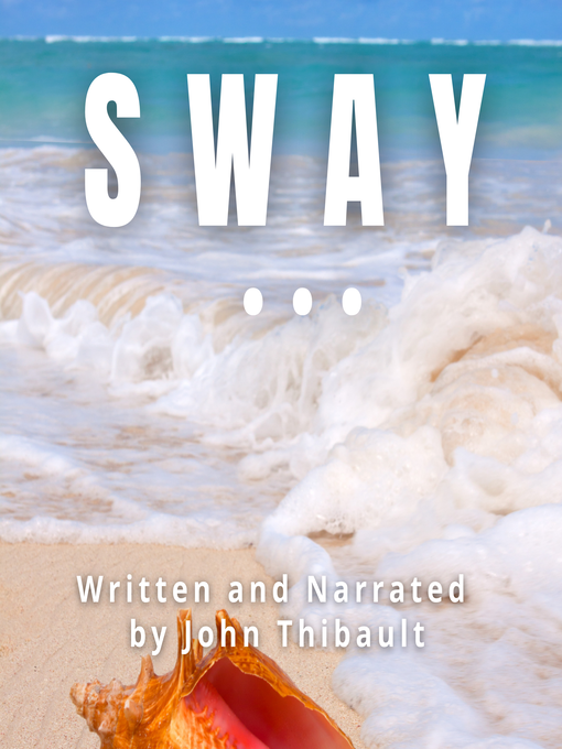 Title details for Sway by John Thibault - Available